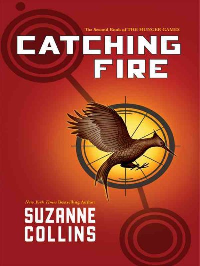 Catching fire / by Suzanne Collins.