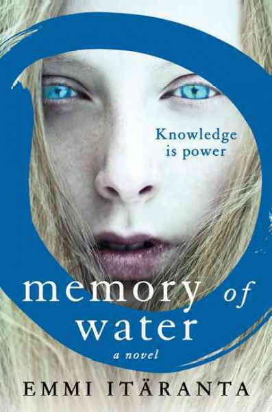Memory of water / Emmi Itäranta.