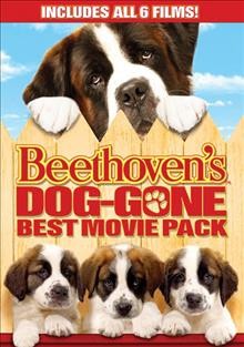 Beethoven's dog-gone best movie pack [DVD videorecording] / Universal Pictures.
