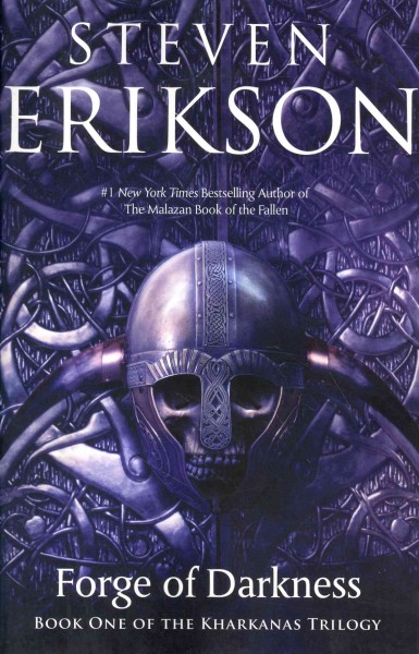 Forge of darkness / Steven Erikson.