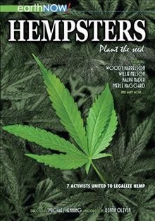 Hempsters [videorecording (DVD)] : plant the seed / director, Michael Henning.