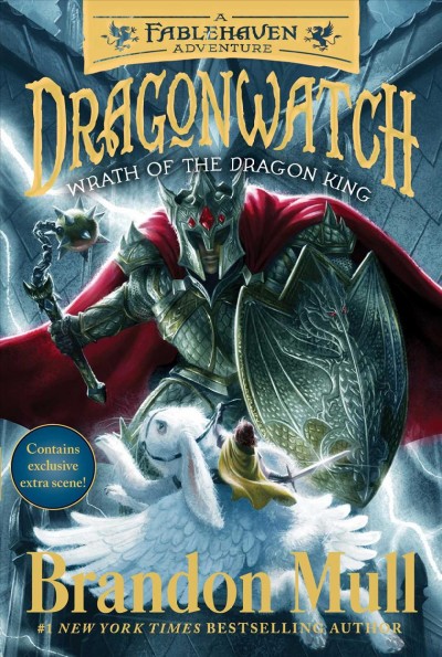 Wrath of the dragon king / Brandon Mull ; illustrated by Brandon Dorman.