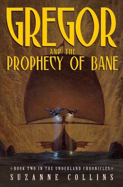 Gregor and the prophecy of Bane / Suzanne Collins.