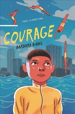 Courage / Barbara Binns.